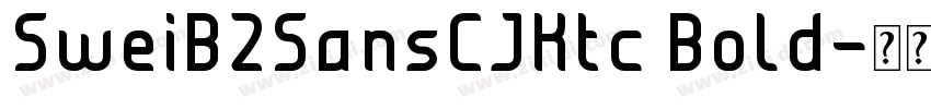 SweiB2SansCJKtc Bold字体转换